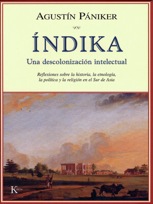 cover image of Indika:  Una descolonizacion intelectual